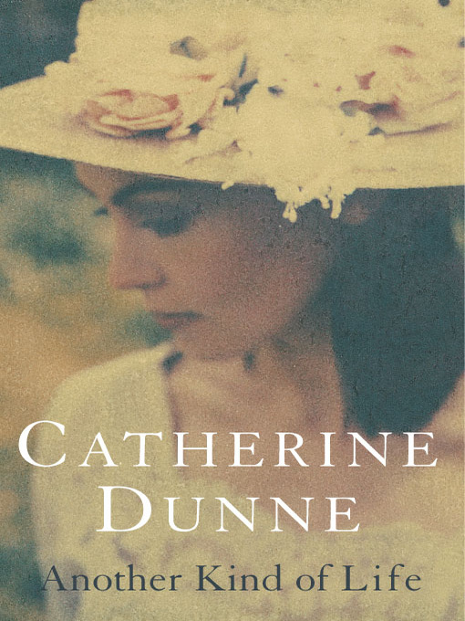 Title details for Another Kind of Life by Catherine Dunne - Wait list
